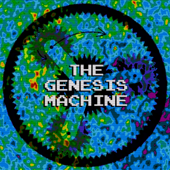 The Genesis Machine